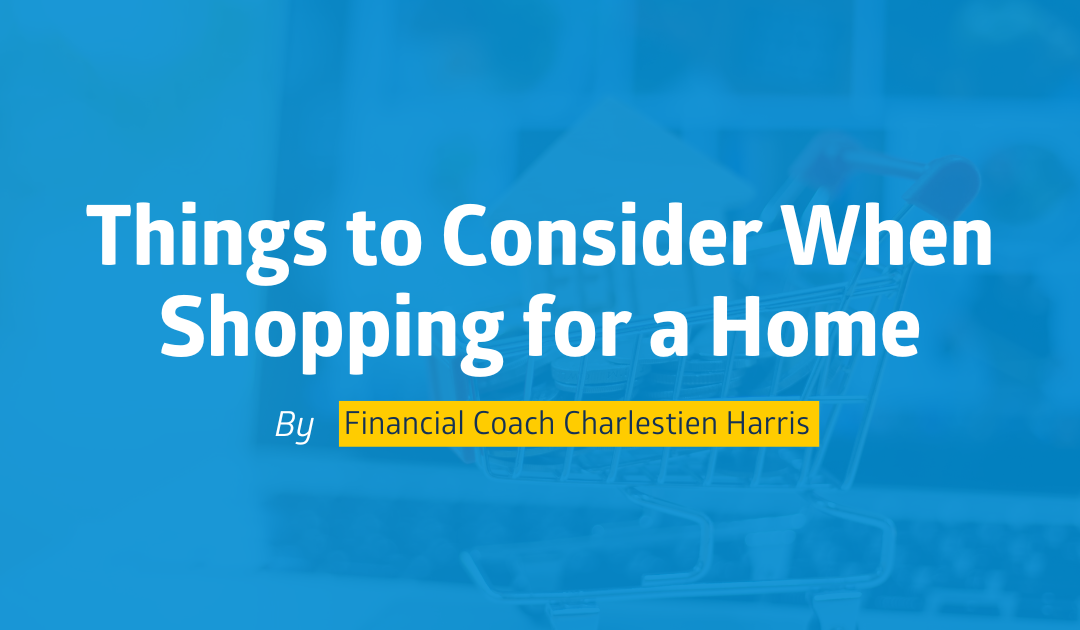 Things to Consider When Shopping for a Home