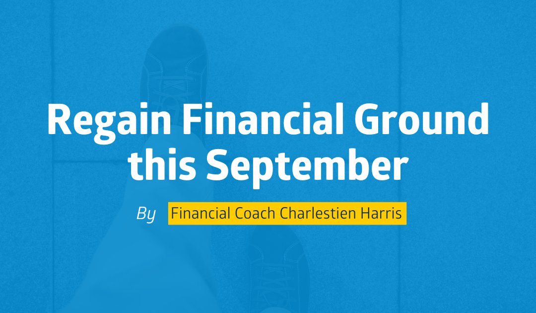 September is a Great Month to Regain Financial Ground