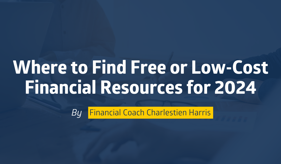Where to Find Free or Low-Cost Financial Resources for 2024