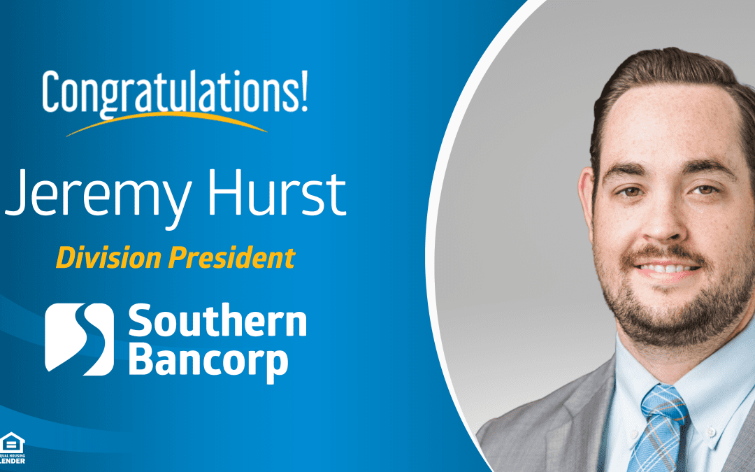 Southern Bancorp’s Jeremy Hurst Promoted to Division President