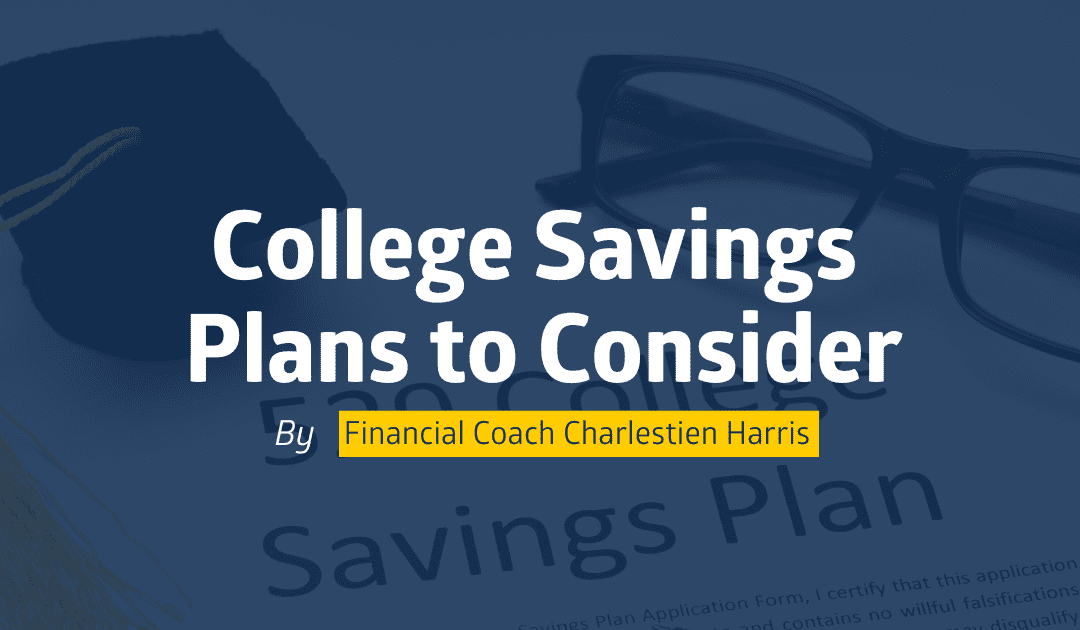 College Savings Plans to Consider